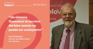 Paul Dembinski: un sistema financiero al servicio del bien común no puede ser excluyente