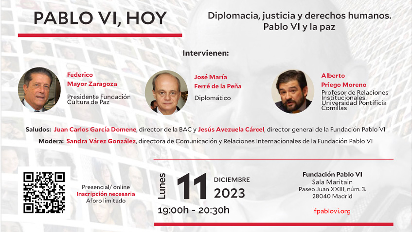 "Diplomacia, justicia y derechos humanos. Pablo VI y la paz"