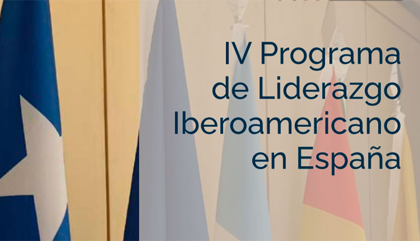 IV Programa de liderazgo Iberoamericano