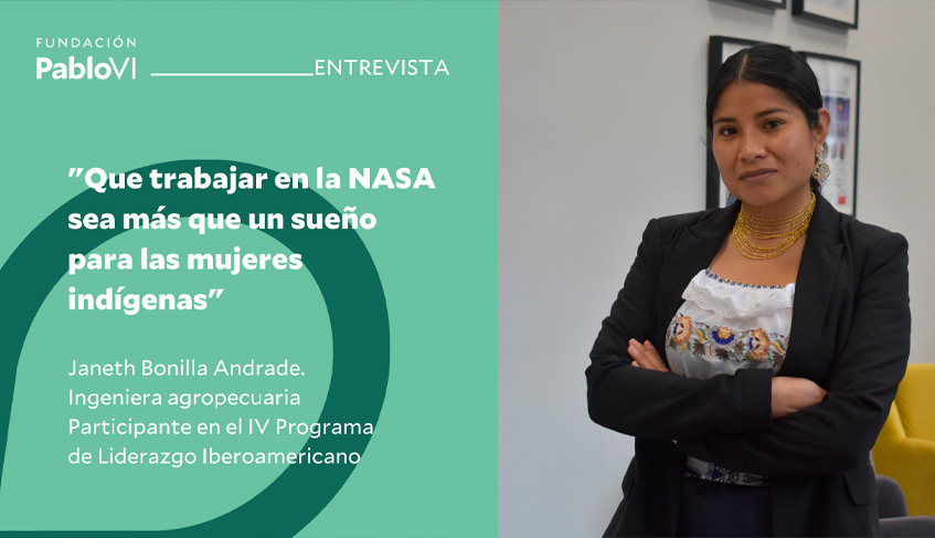 Janeth Bonilla: que trabajar en la NASA sea más que un sueño para las mujeres indígenas